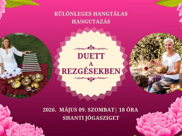 Duett a rezgésekben - hagfürdő a Shanti Jóga-szigeten